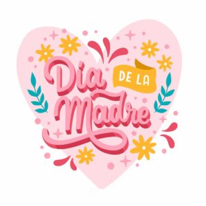 DÍA DE LA MADRE